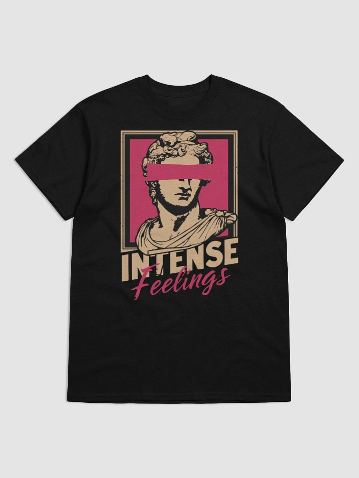 Intense Feelings T-Shirt product image (1)