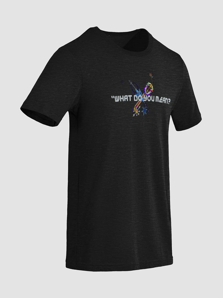 WHAT DO YOU MEAN?? product image (3)