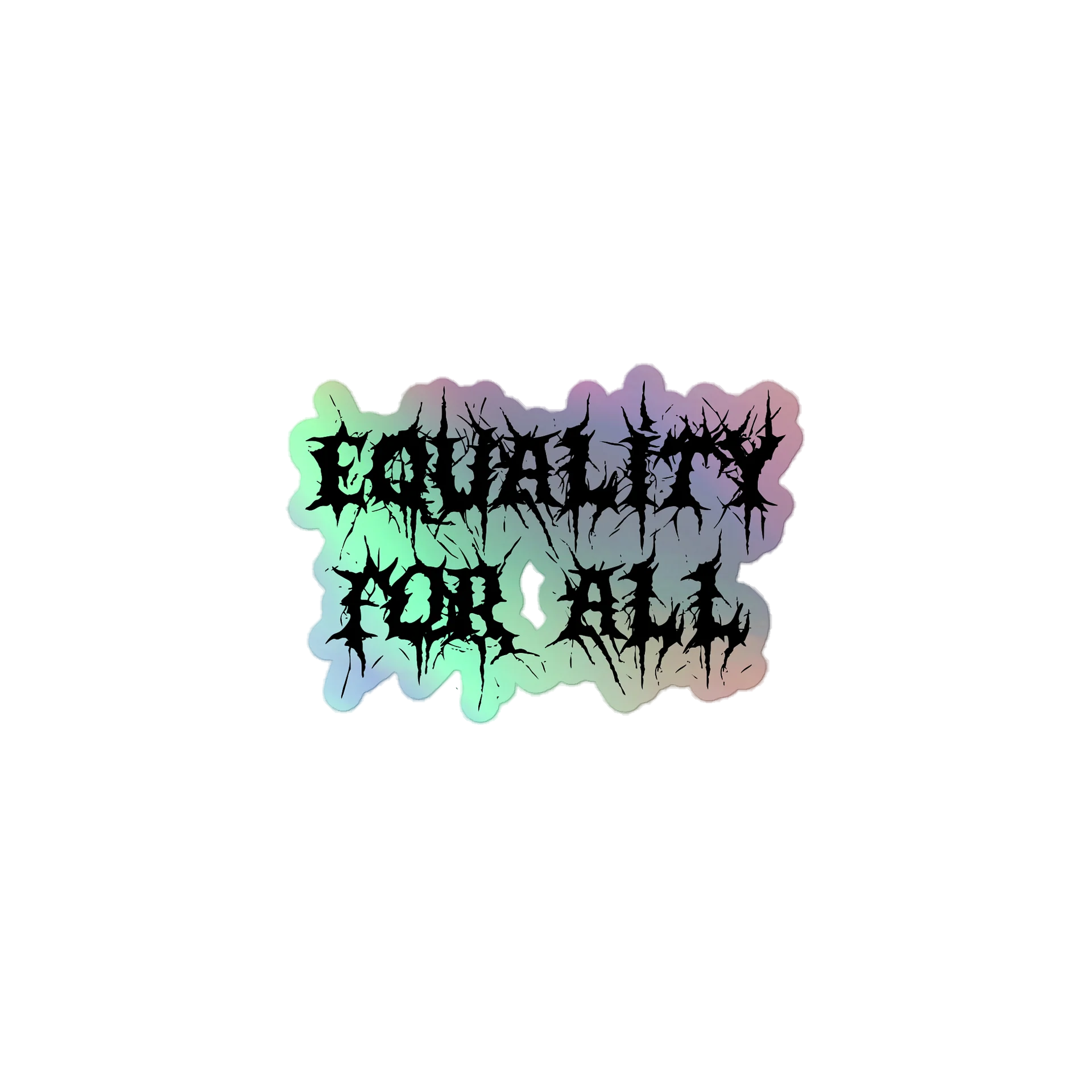 Equality For All Holo Sticker product image (1)