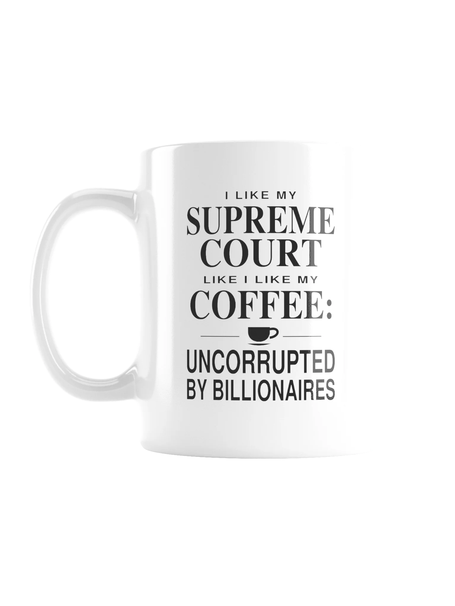 Uncorrupted by Billionaires — Coffee Mug product image (1)