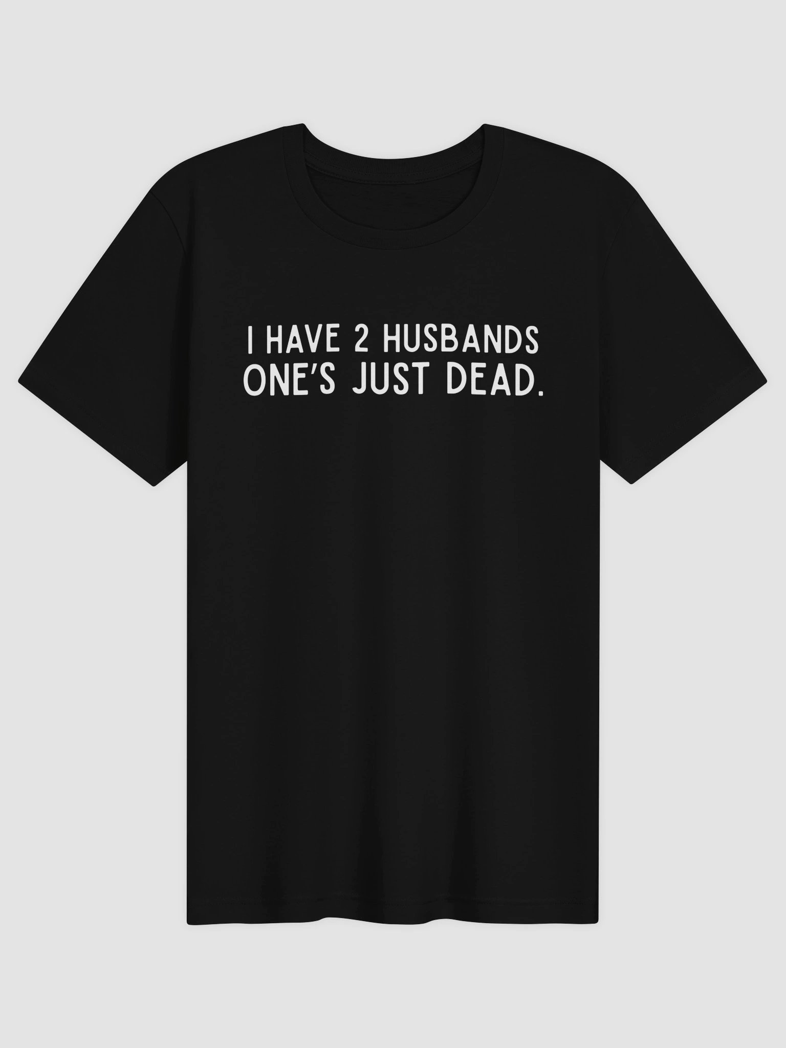 2 HUSBANDS. ONE'S JUST DEAD. product image (1)