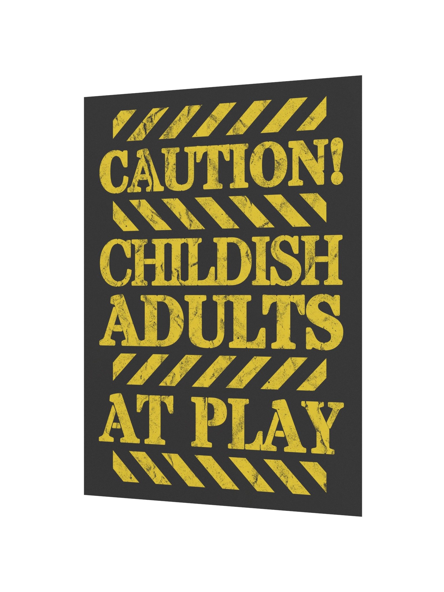 Childish Adults Caution Sign Board Game Room Poster - UNFRAMED product image (2)