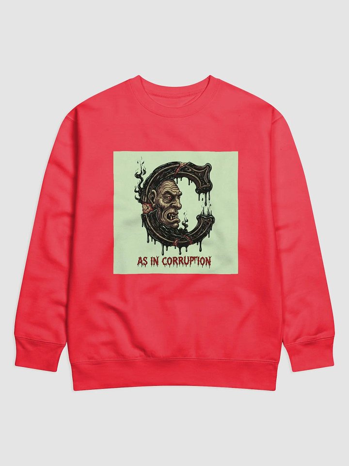C as in corruption sweatshirt product image (21)