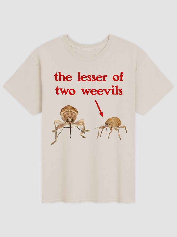 Lesser of two weevils T-shirt product image (11)