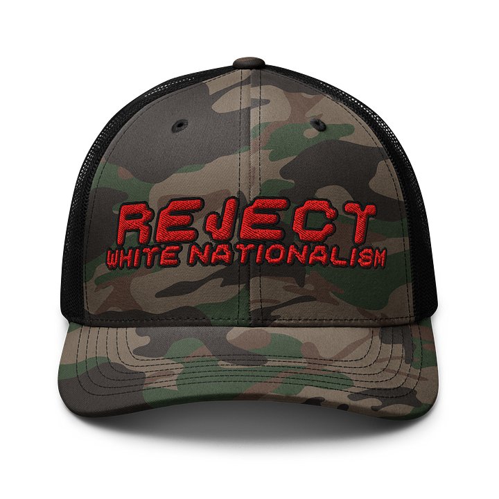 Reject White Nationalism Camo Trucker Hat product image (1)