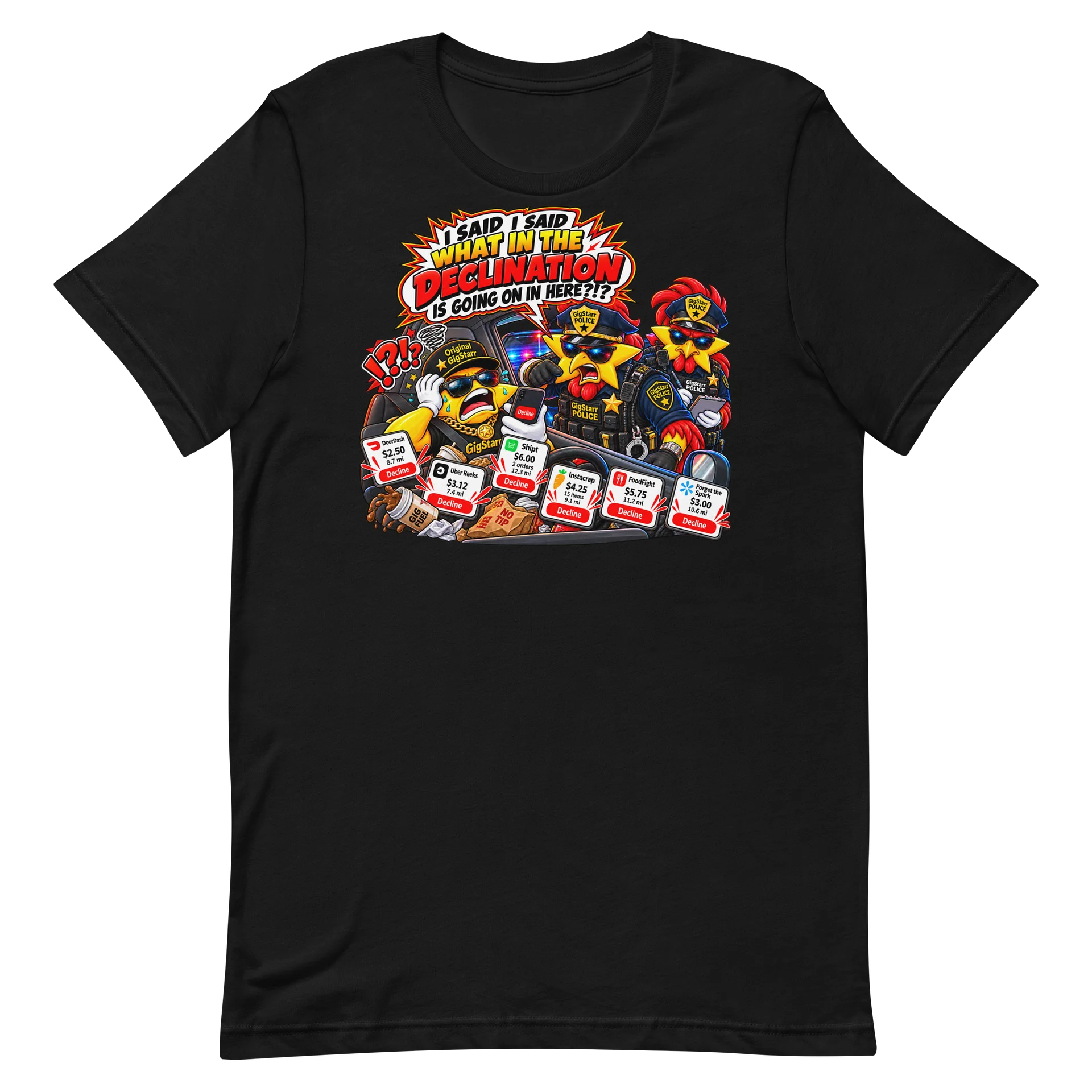 What in the DECLINATION?! — GigStarr Tee product image (2)