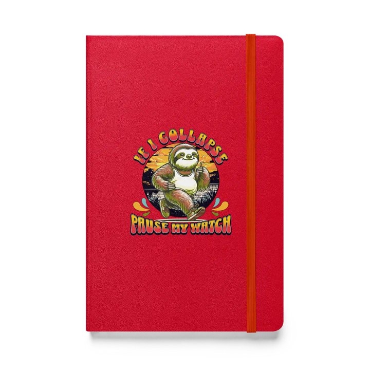If I Collapse Pause My Watch Runner Sloth Hardcover Journal product image (1)
