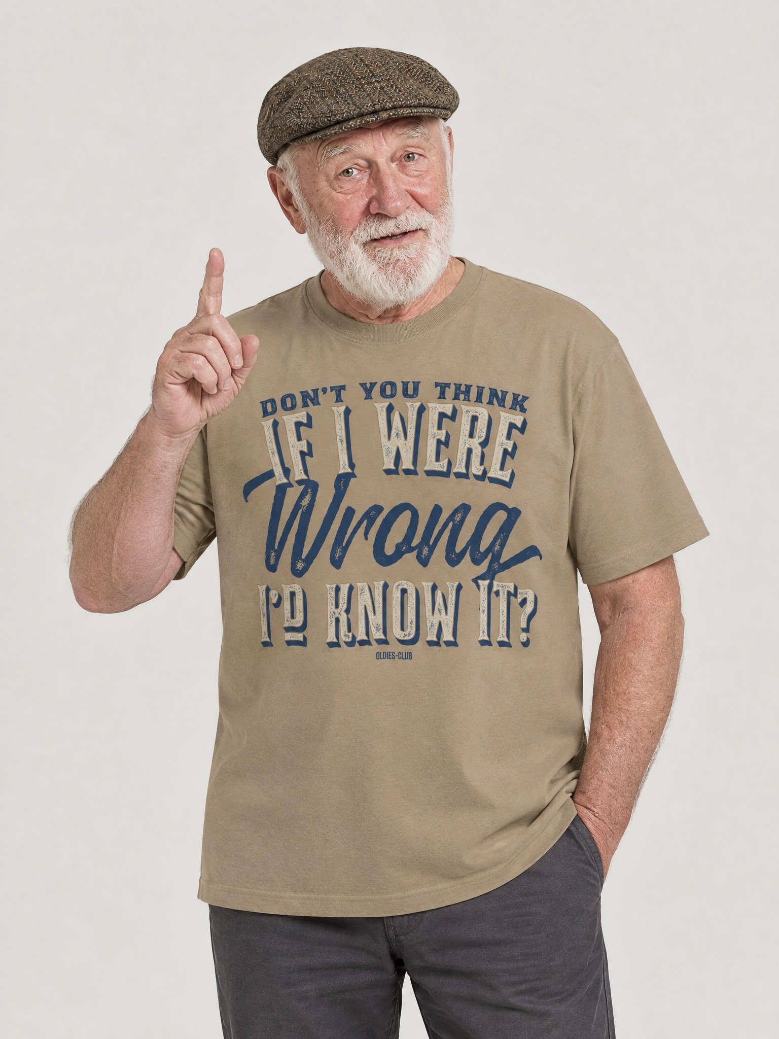 Don't You Think If I Were Wrong I'd Know It T-Shirt product image (1)