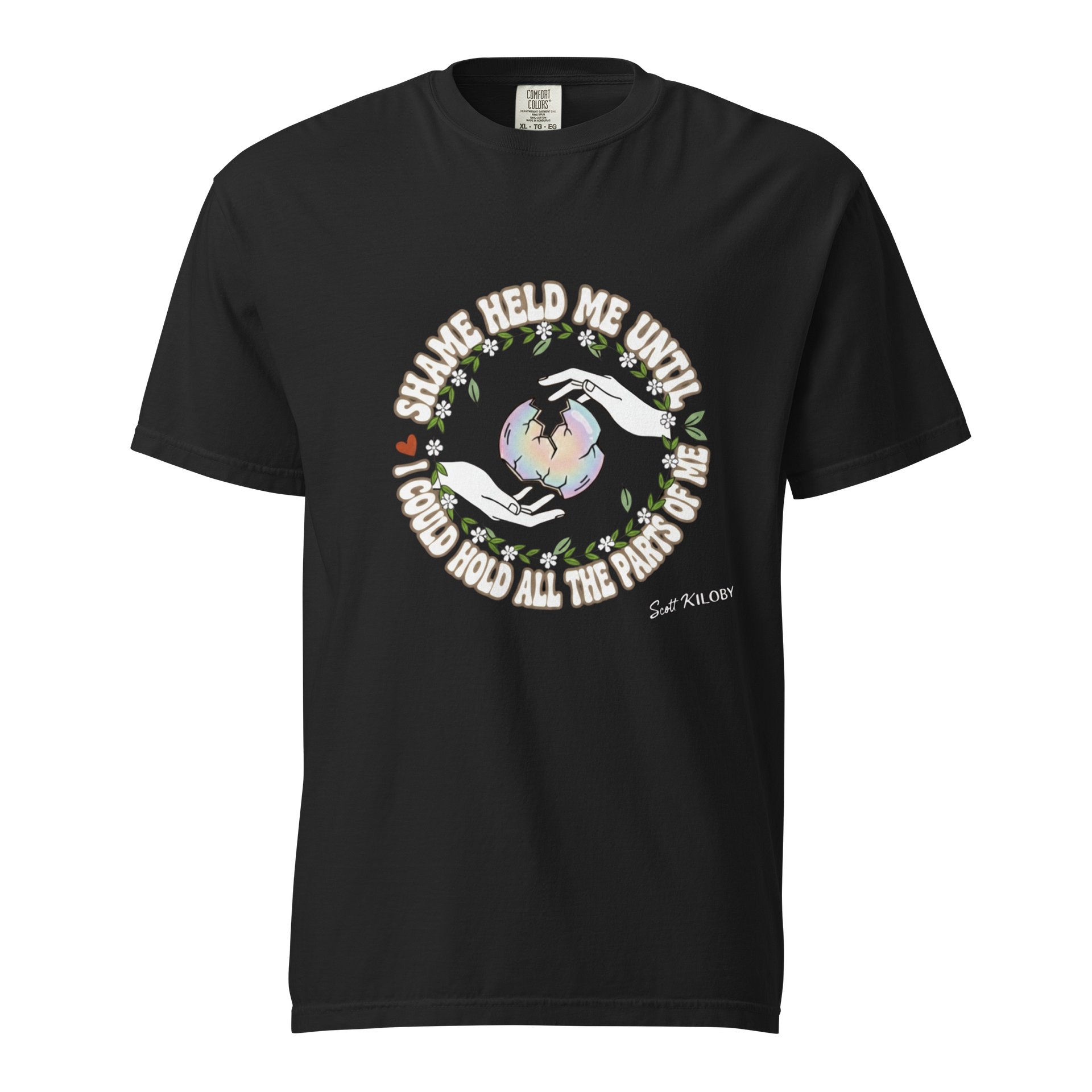 “Shame Held Me Until I Could Hold All The Parts of Me” Black T-Shirt product image (1)