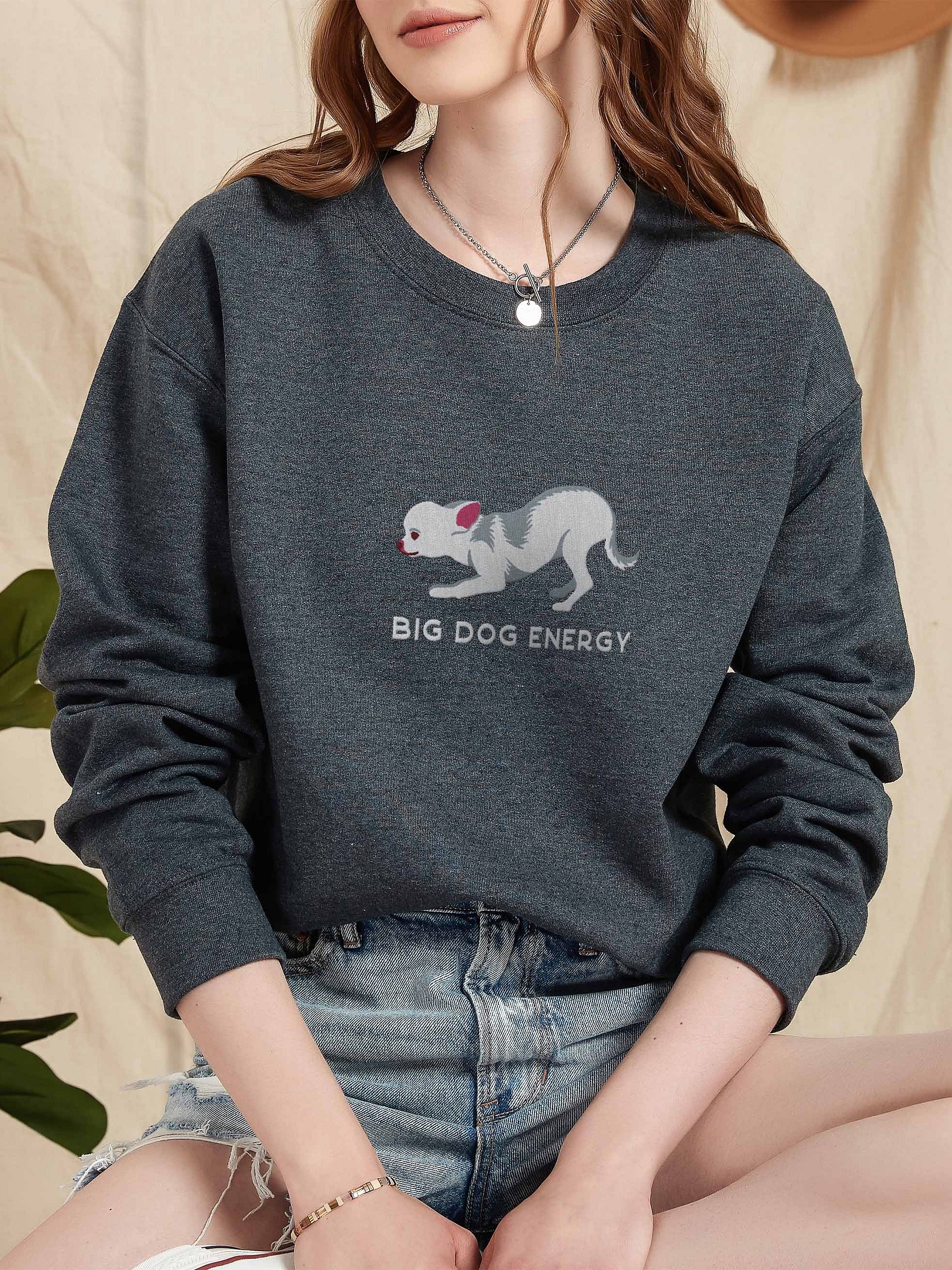 Big Dog Energy Sweatshirt (Embroidered) of a Chihuahua(White) product image (2)