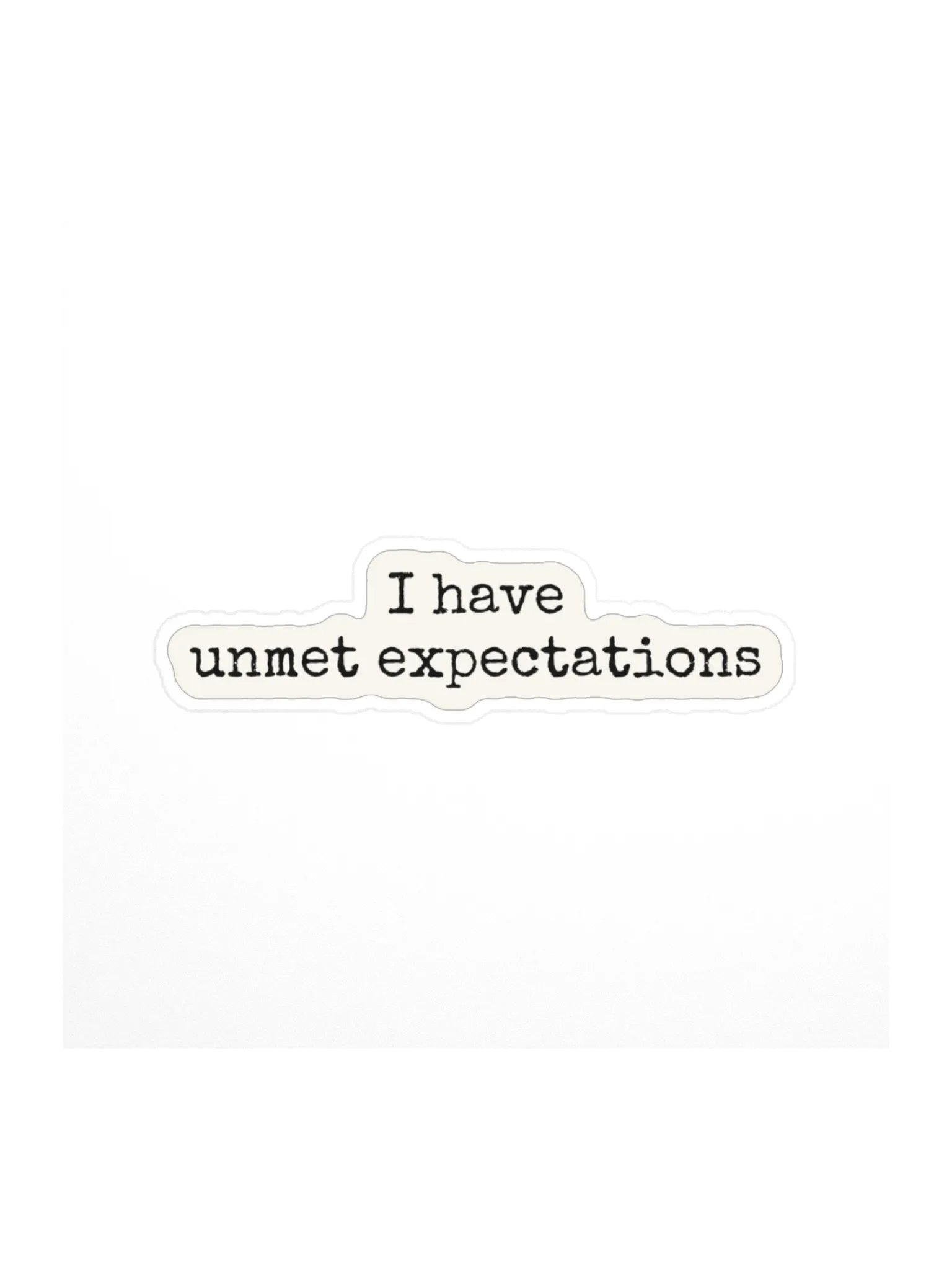 I have unmet expectations product image (1)