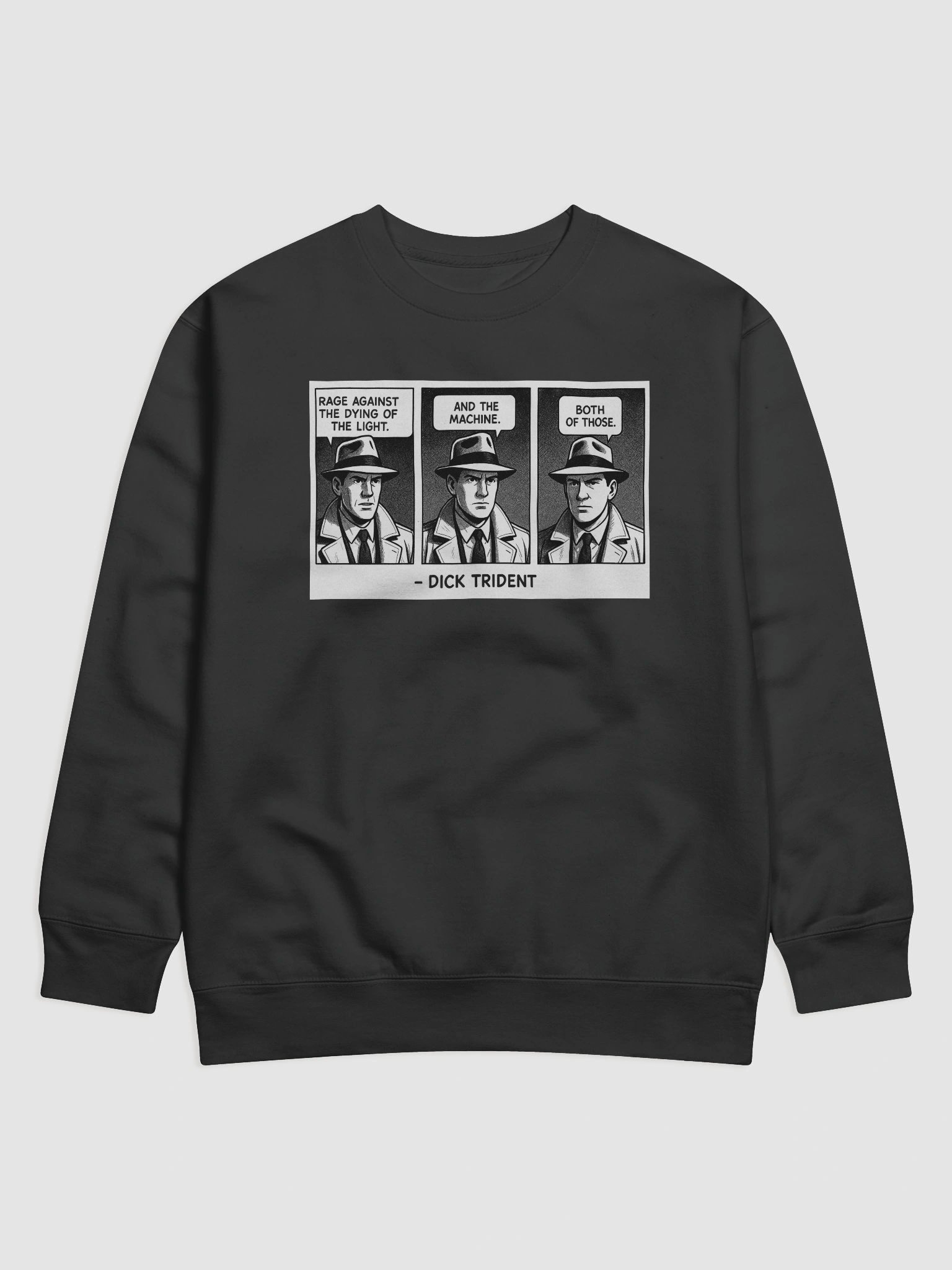 Dick Trident Rage Against the Dying of the Light Sweatshirt (DTG) product image (121)