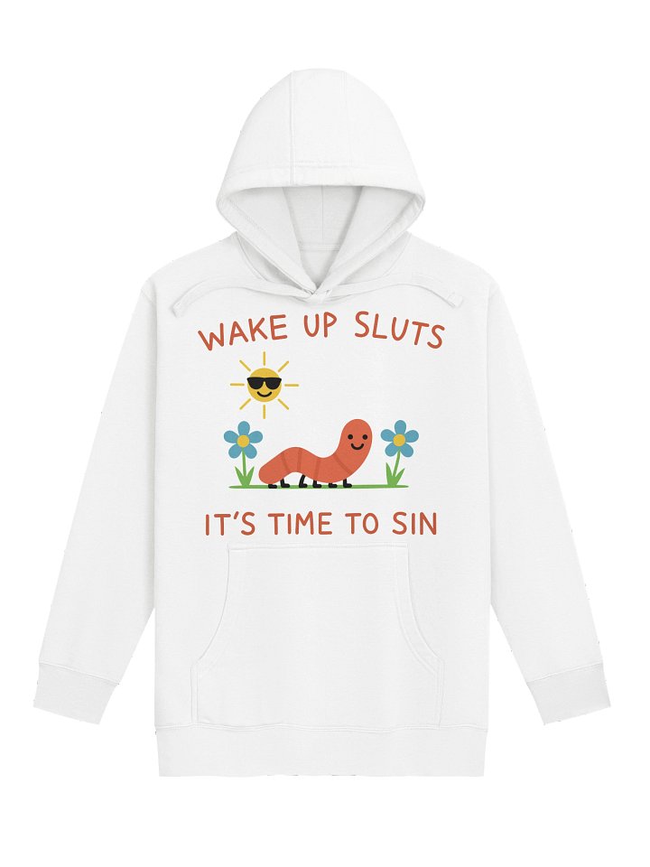 Wake Up Sluts Unisex Hoodie product image (1)