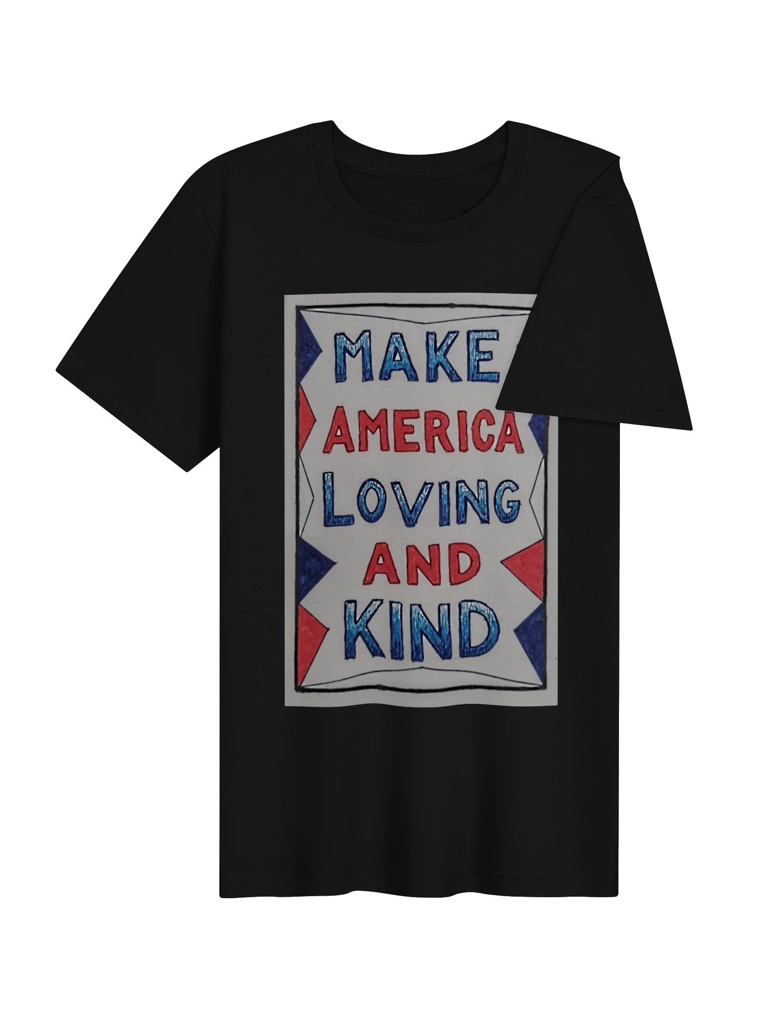Make America Loving and Kind - Tee product image (4)