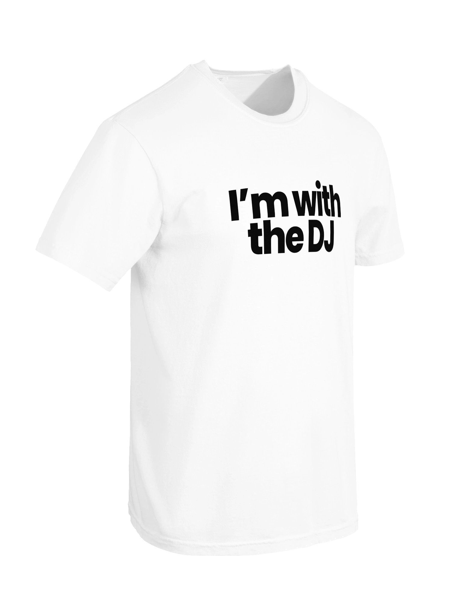 I'm With The DJ (dark font) product image (5)