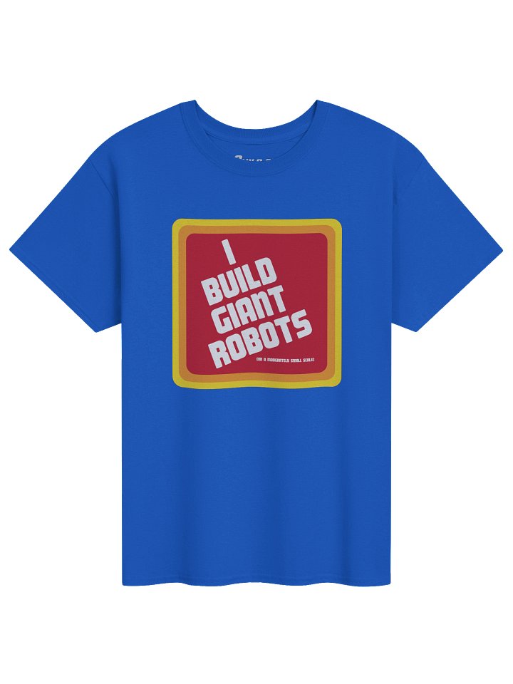 I Build Giant Robots - Retro - T-Shirt product image (1)