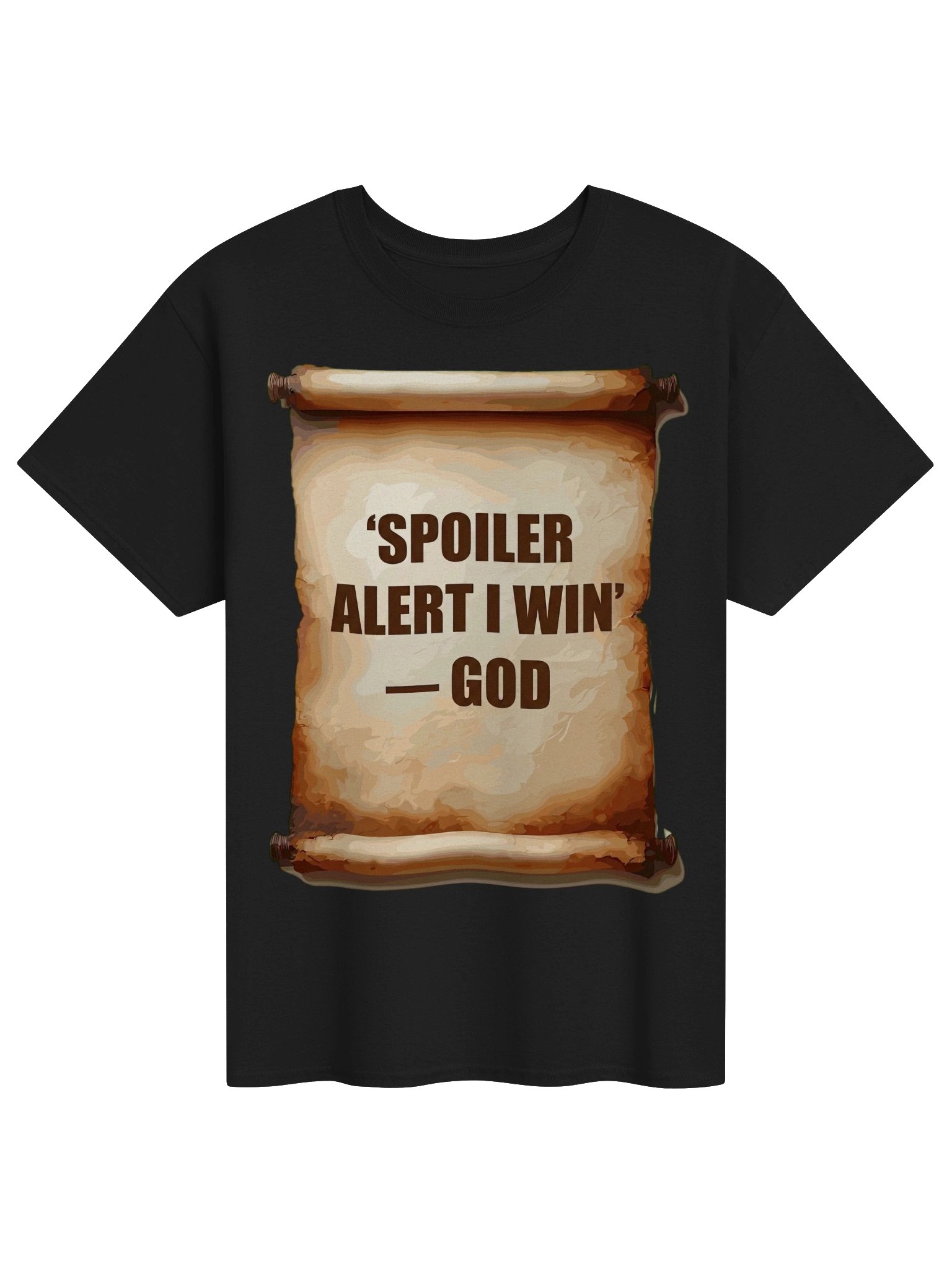 Spoiler Alert I Win T-Shirt product image (1)