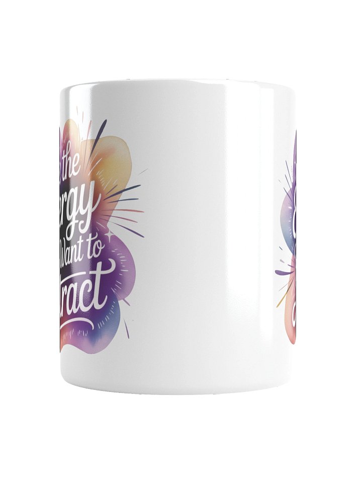 Be The Energy You Want To Attract Motivational Mug product image (2)