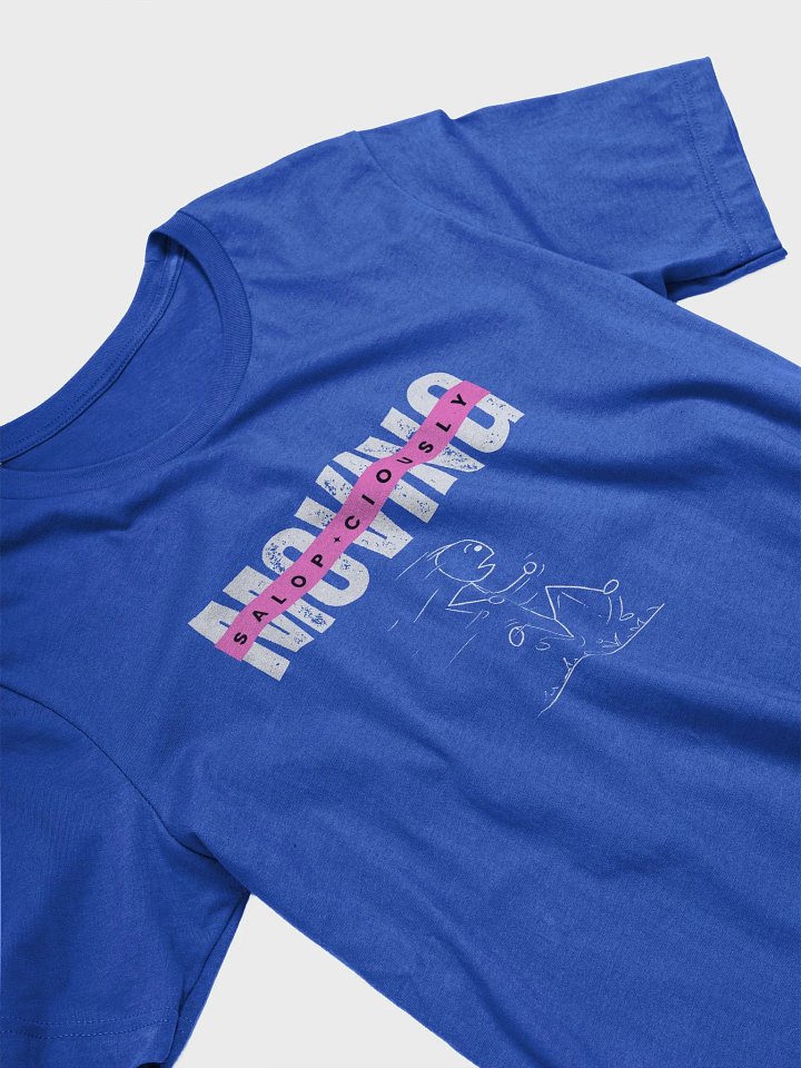 Moving Salop*ciously Humor Pink Highlight Unisex T-Shirt product image (92)