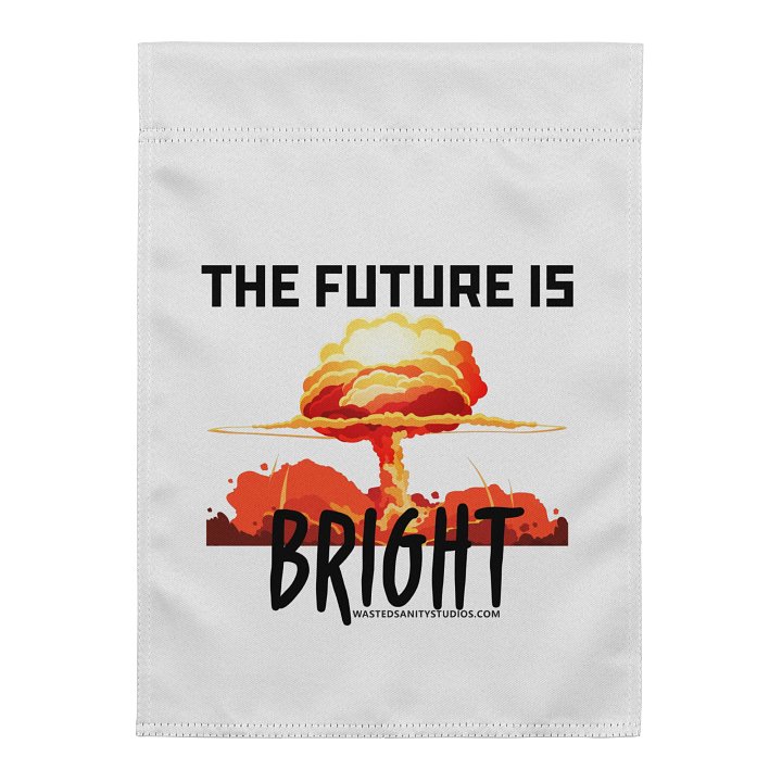 The Future Is Bright Double Sided Fabric Yard Flag product image (1)
