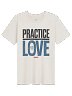 Practice Love Everyday Tee
