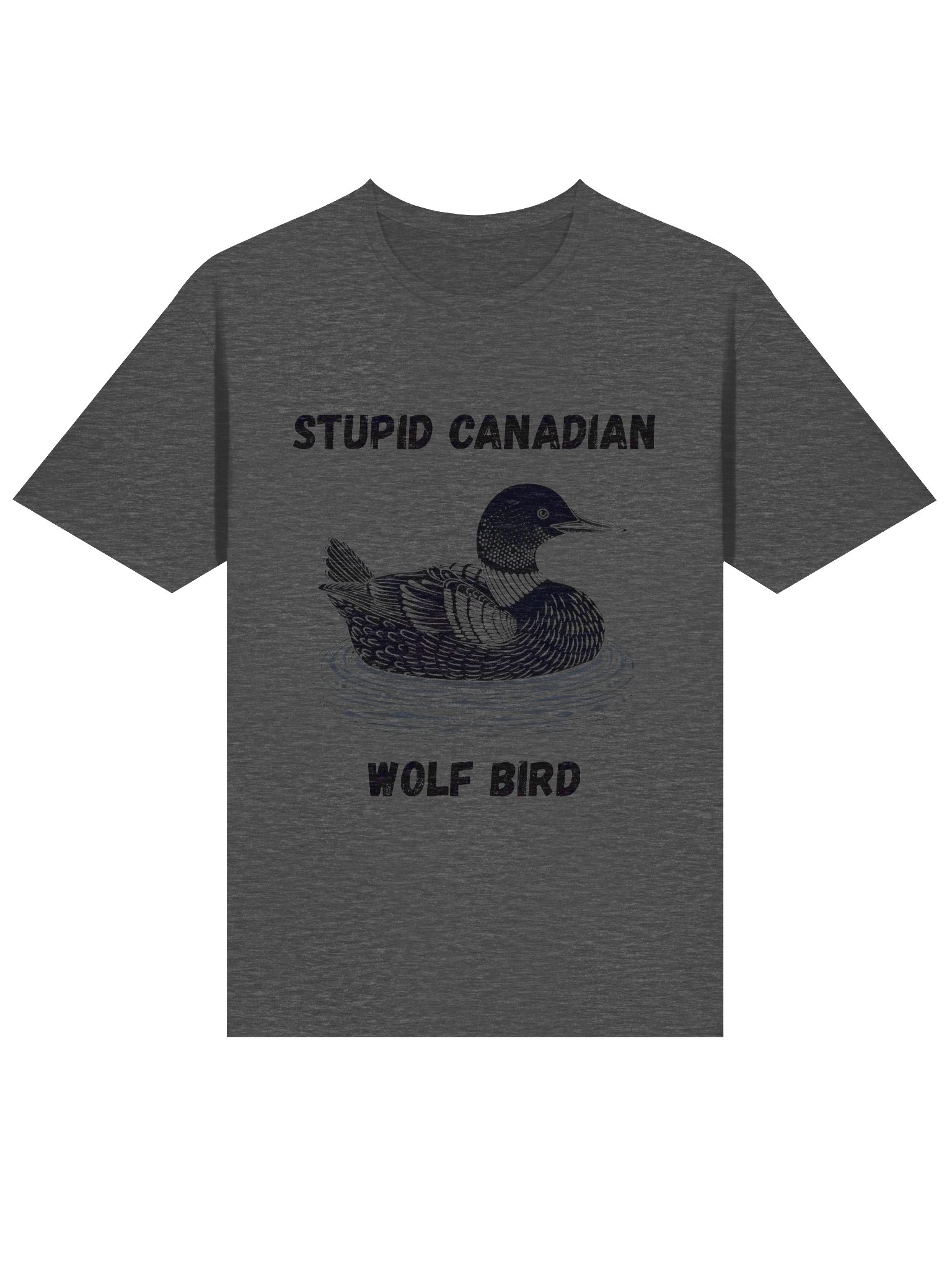 Stupid Canadian Wolf Bird Unisex T-Shirt product image (25)