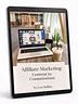 Affiliate Marketing: How I Turned My Content Into Commissions