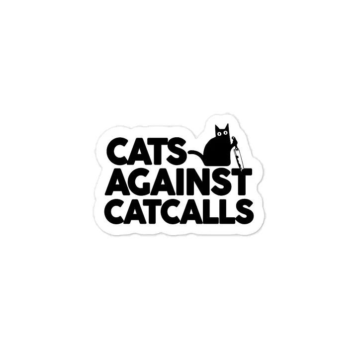 Cats Against Catcalls - Decal product image (1)