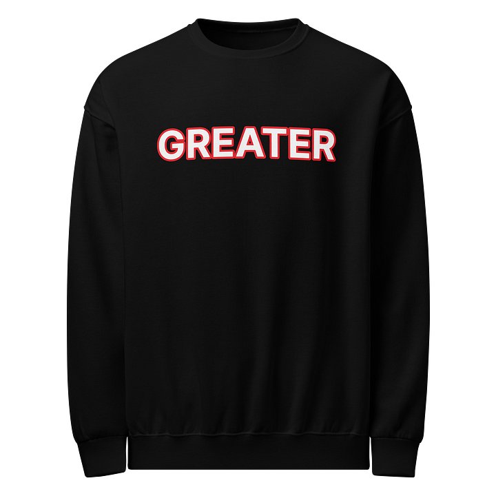 Greater Unisex Crew Neck Sweatshirt product image (1)