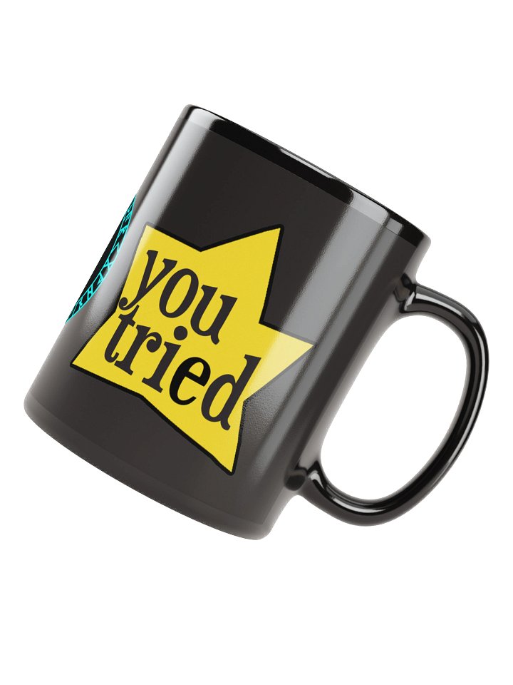 You Tried Glossy Black Mug product image (2)