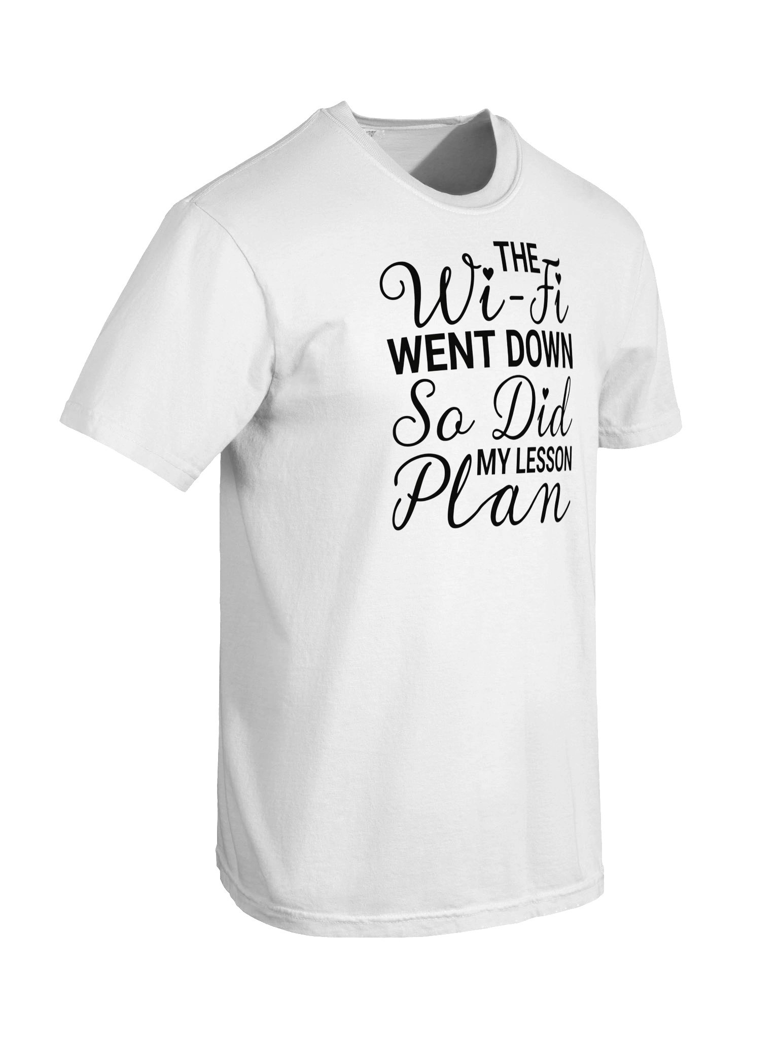 "The Wi-Fi Went Down. So Did My Lesson Plan." Tee product image (6)