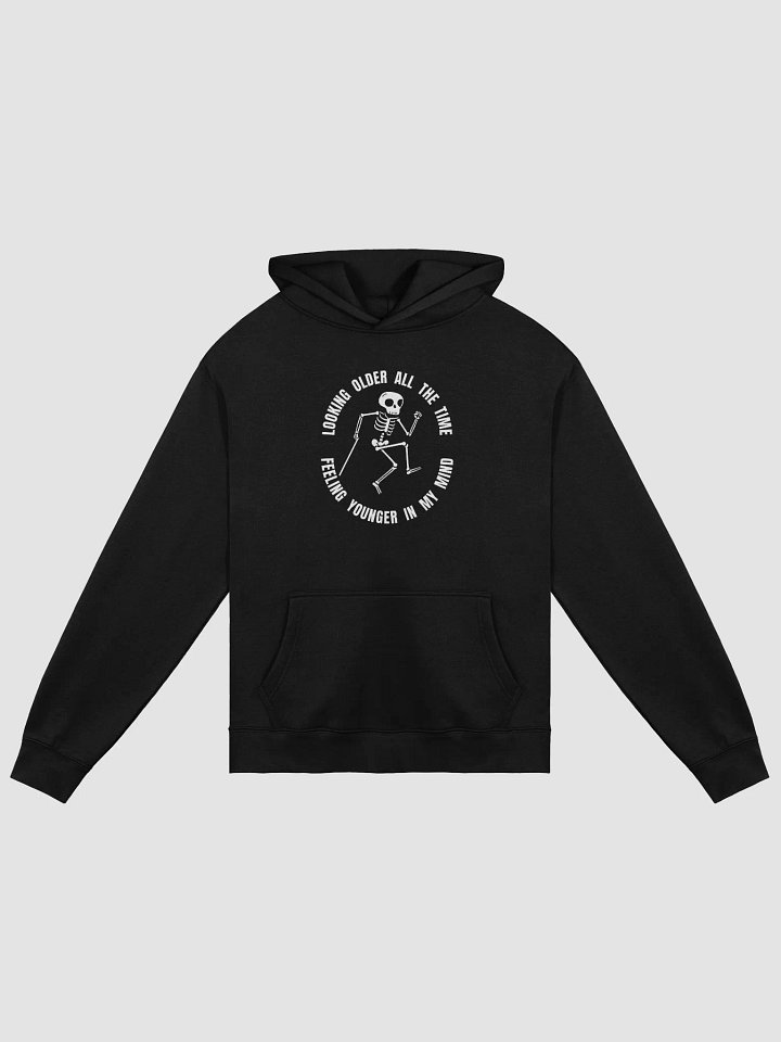 Skanking Skeleton – “Looking Older, Feeling Younger” Hoodie product image (1)