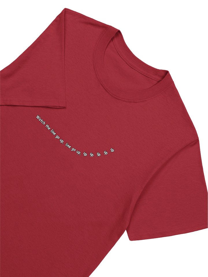 Watch The Line Go Up T-Shirt product image (2)