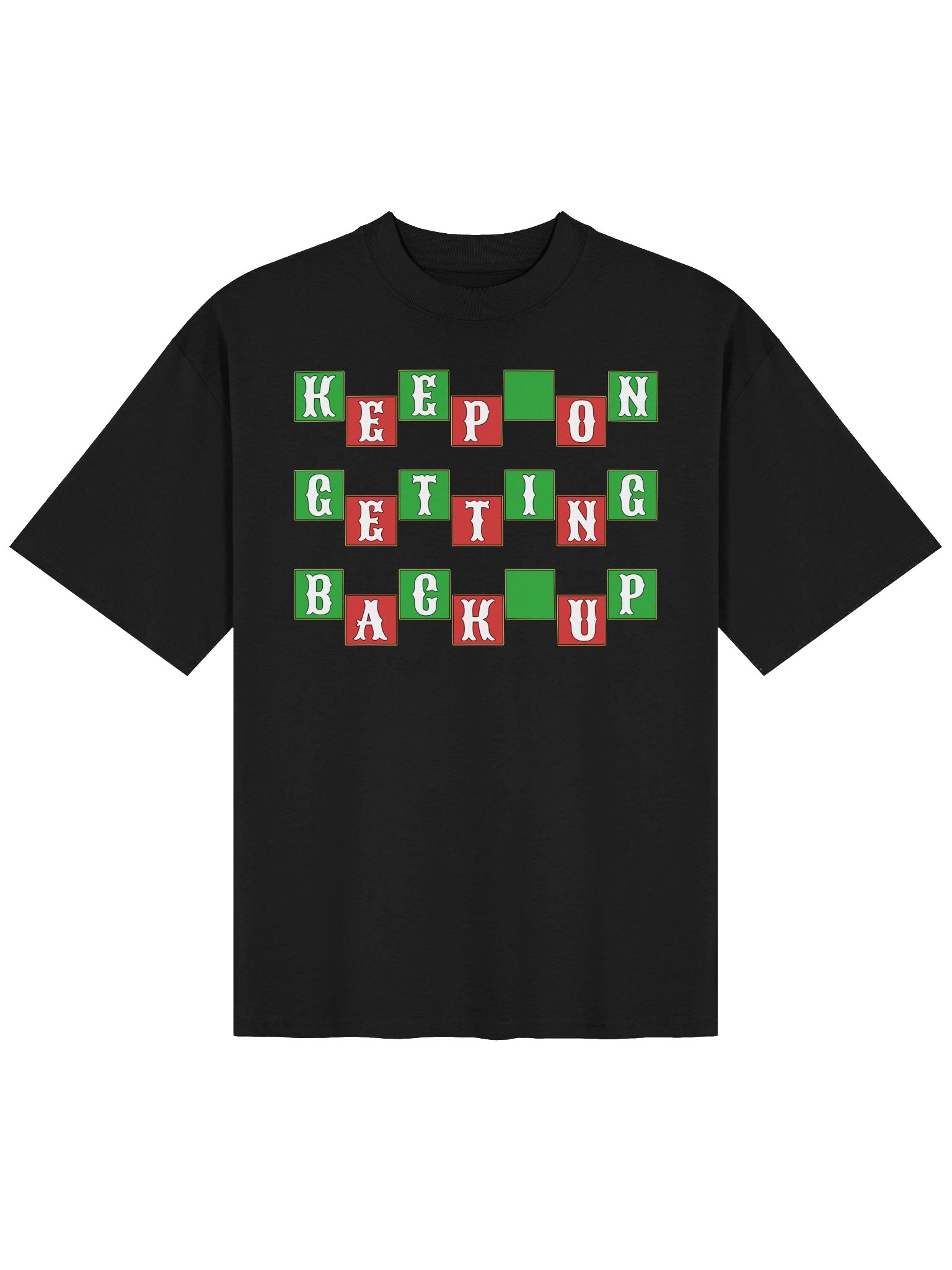 Keep On Getting Back Up Resilience Unisex Organic Cotton Oversized Graphic T-shirt product image (1)
