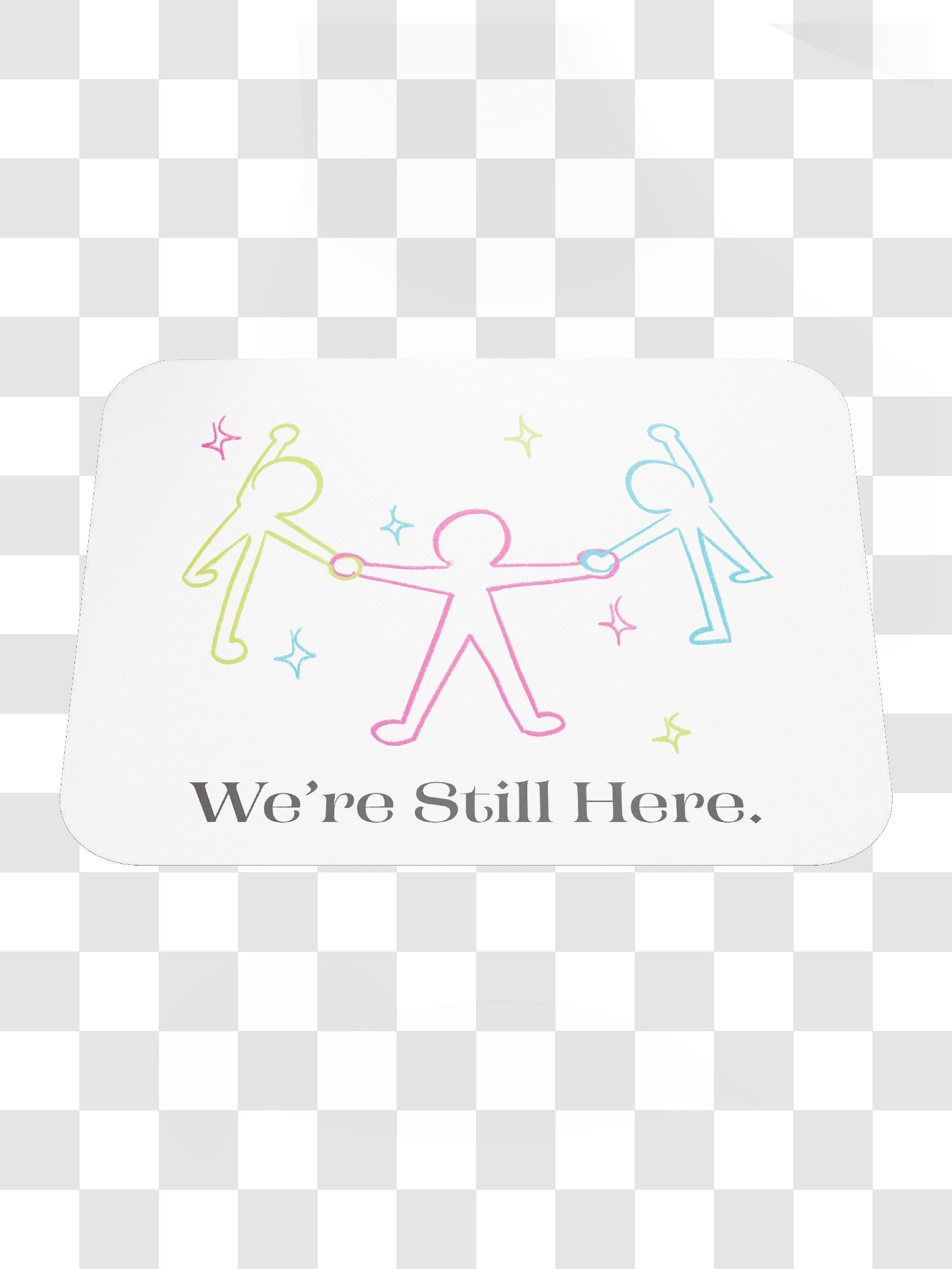 Still Here Mousepad product image (9)