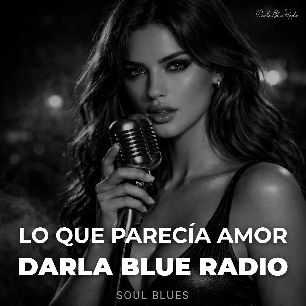 Lo Que Parecía Amor - Darla Blue Radio (Soul Blues) | Descarga Digital product image (1)