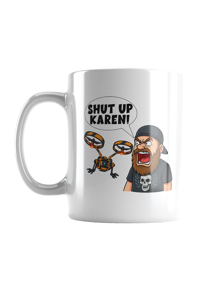 Skottz's "SHUT UP KAREN!" 7 Days to Die Mug product image (3)