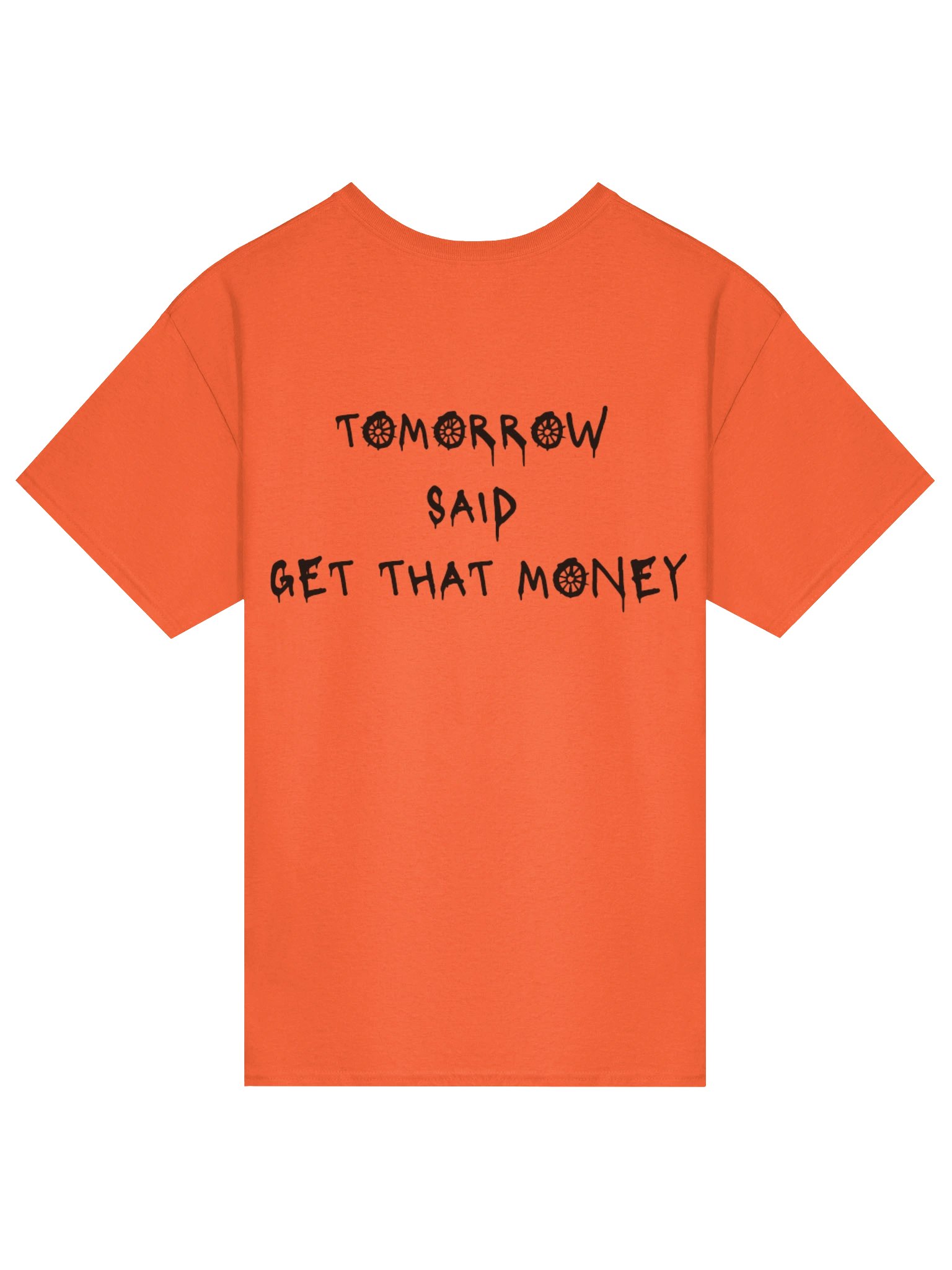 Tomorrow Said T-Shirt- Orange product image (2)