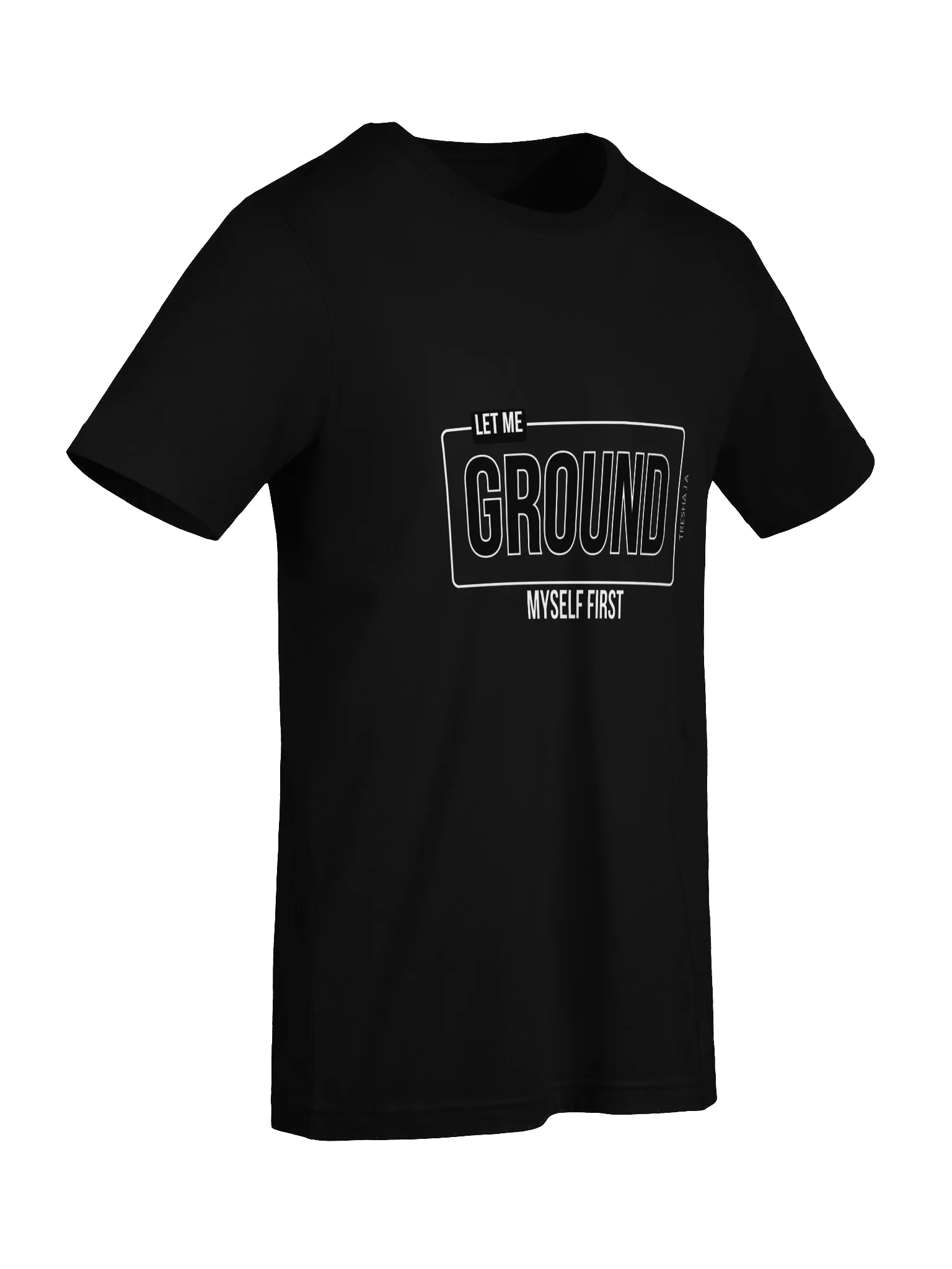 Let Me Ground Myself First Black Tee product image (4)
