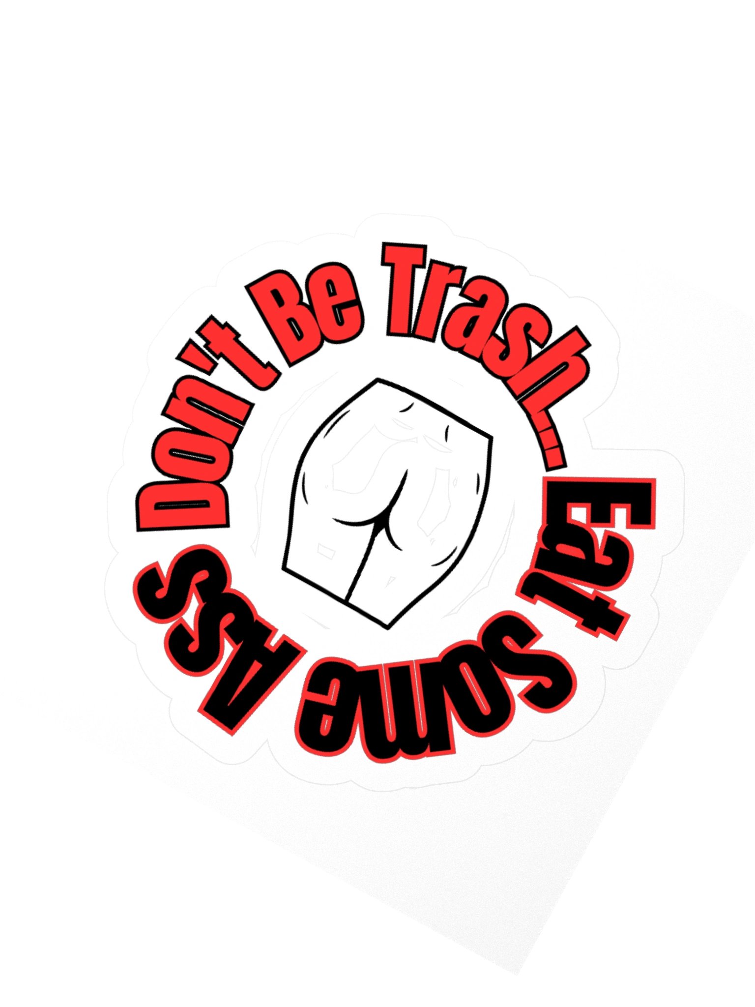 Don't Be Trash Red and Black Kisscut Sticker product image (2)