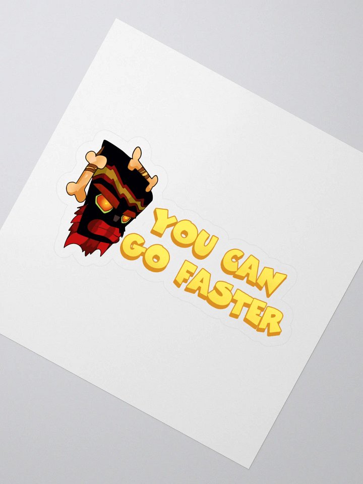 You Can Go Faster Sticker product image (2)
