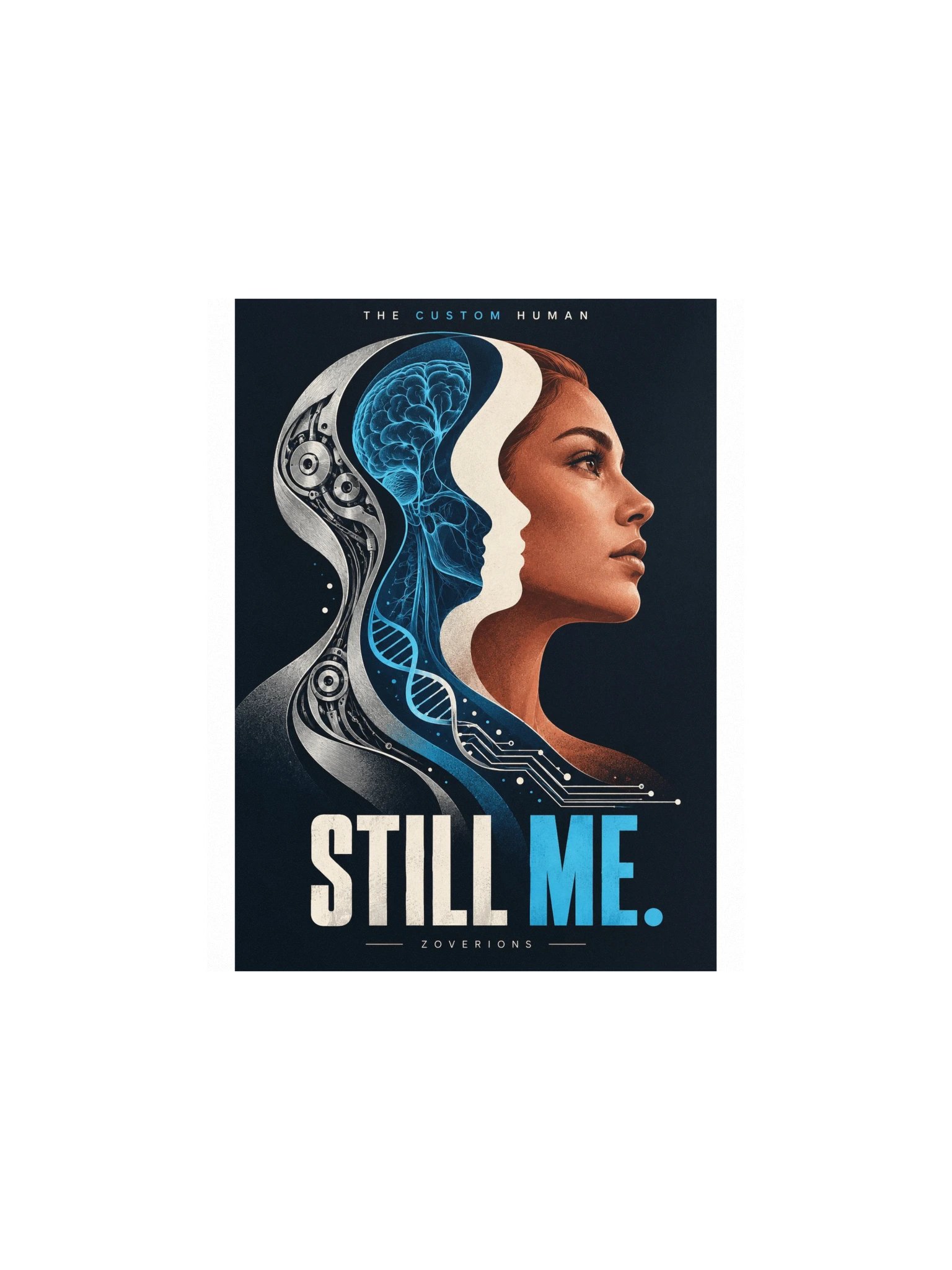 The Custom Human — Still Me Art Print product image (1)