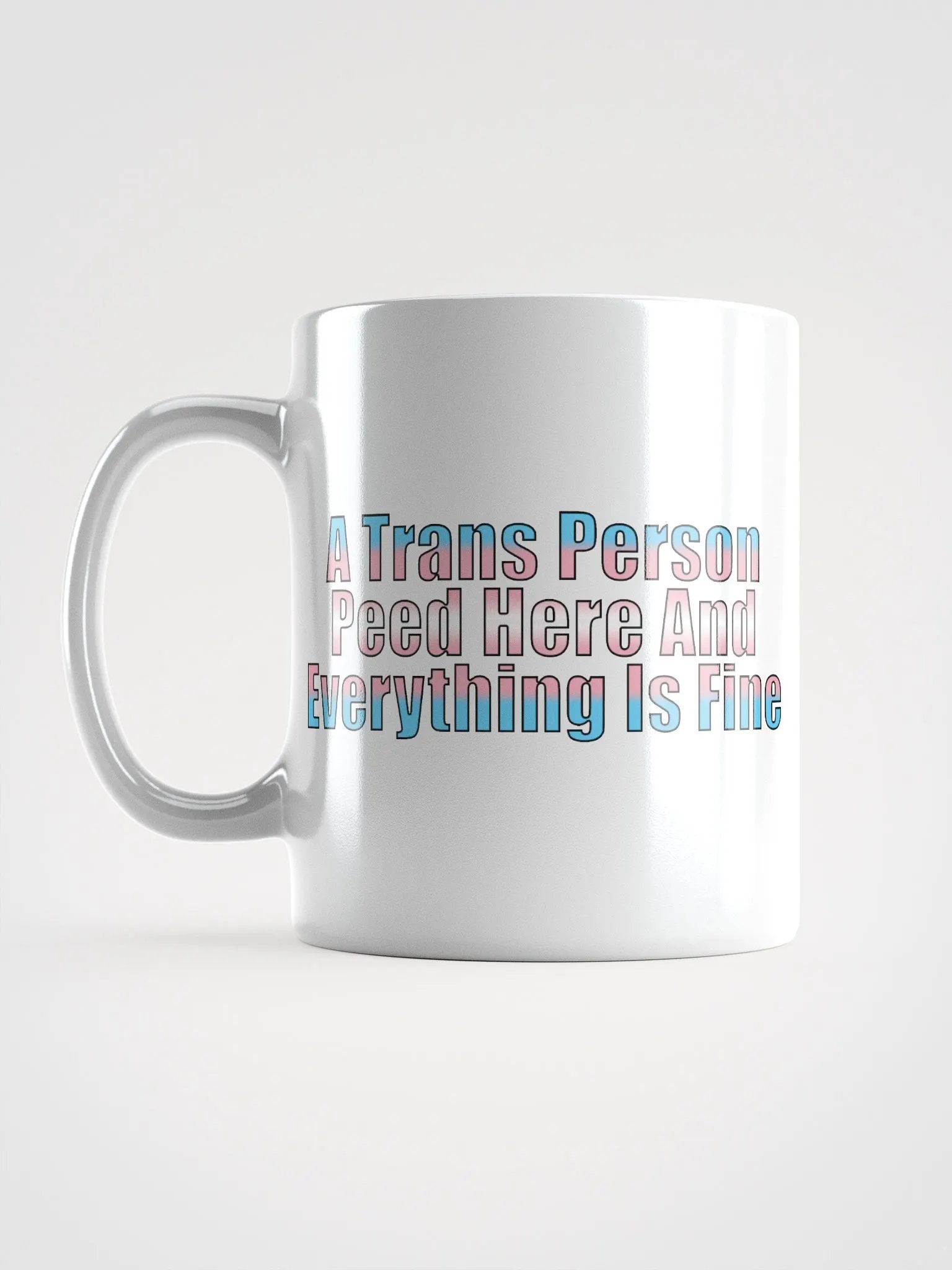 A Trans Person Peed Here Mug product image (1)