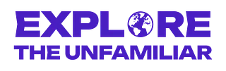 Explore The Unfamiliar