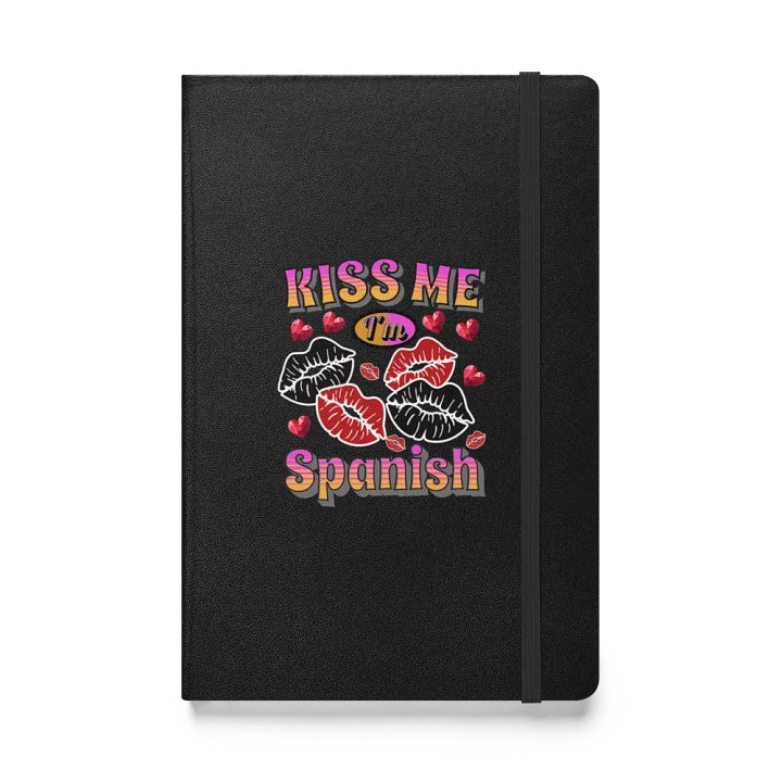 Kiss Me Im Spanish Hardcover Notebook product image (1)