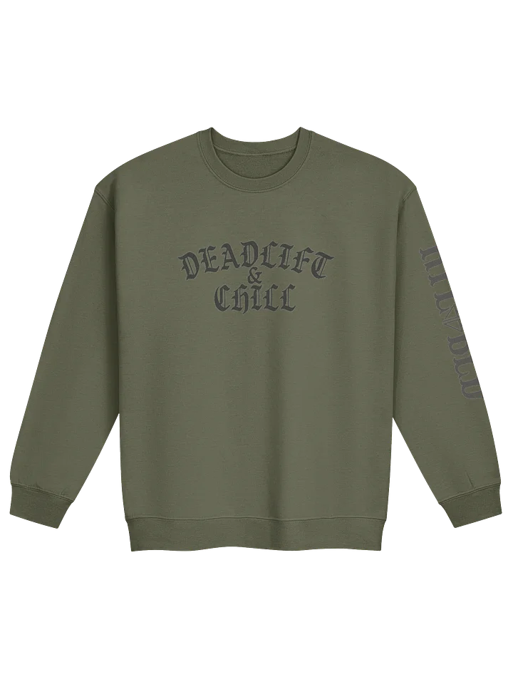 DEADLIFT & CHILL CREWNECK (BLACKLOGO) product image (1)