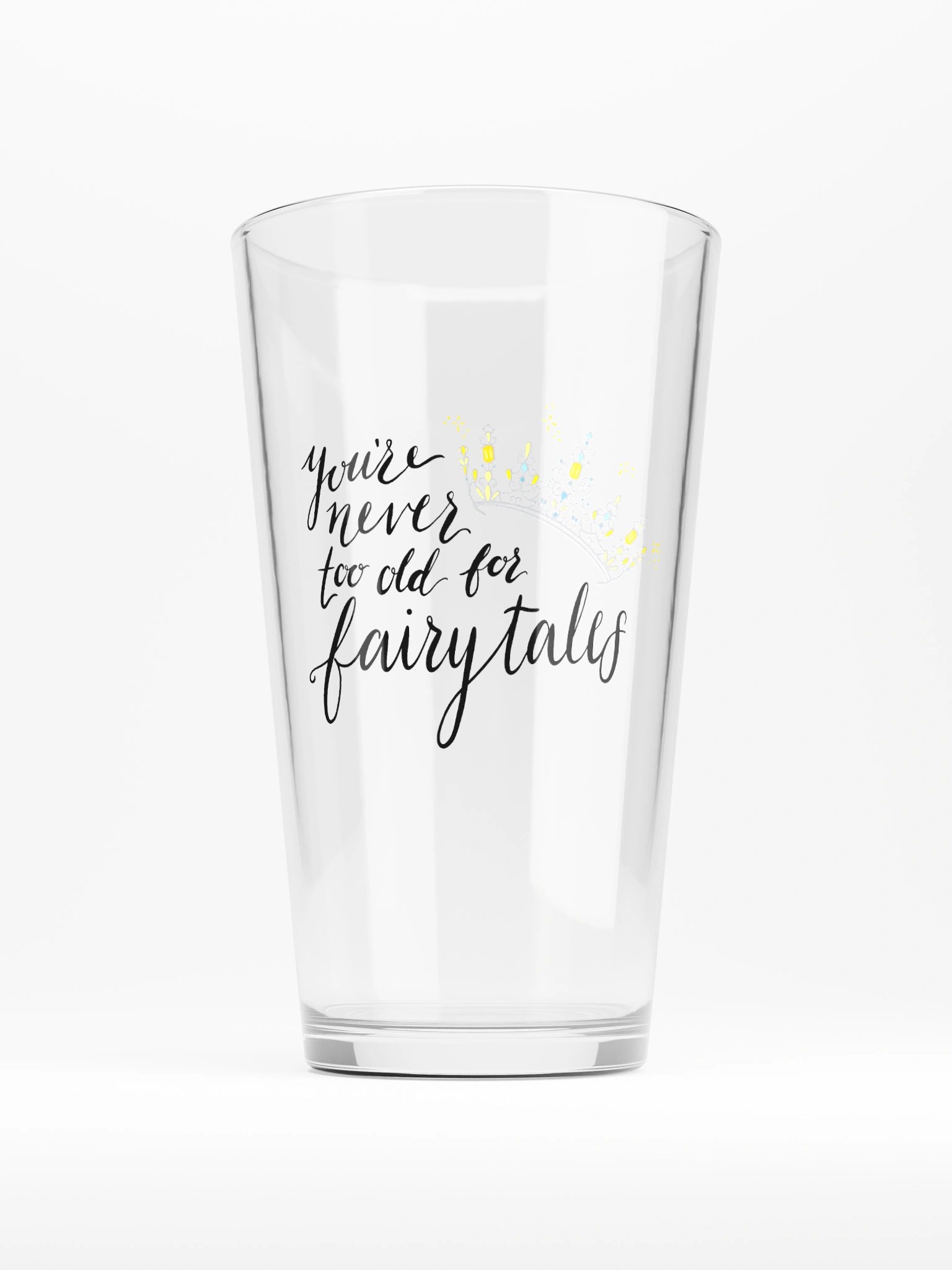 You're Never too old for Fairytales Glass product image (1)