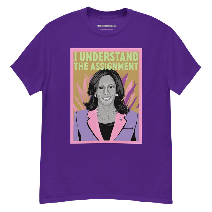 I Understand the Assignment Kamala Harris Unisex November 5 2024 Campaign Tee product image (1)