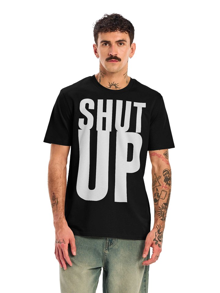 SHUT UP | BLACK T product image (2)