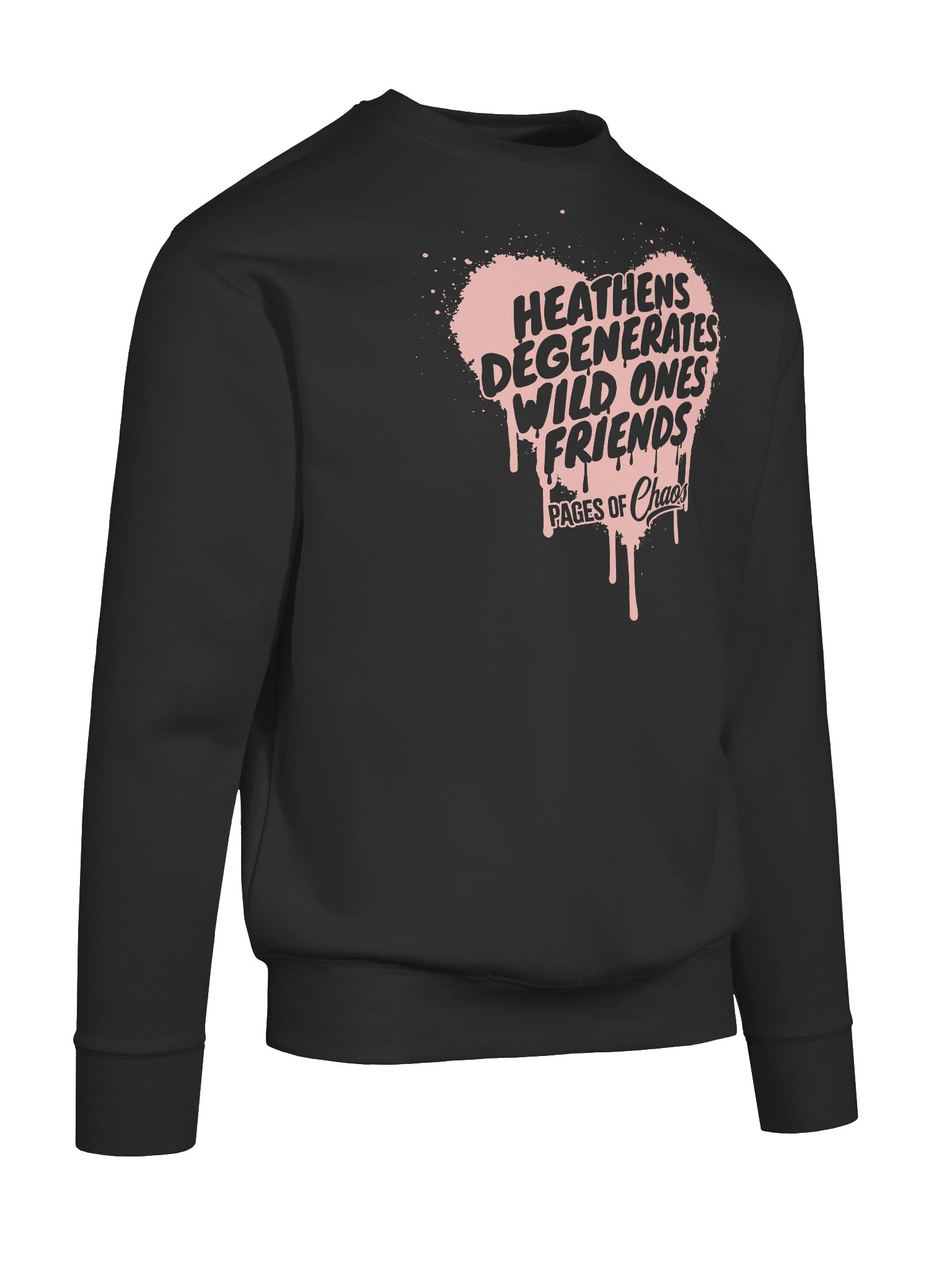 Heathens, Degenerates, Wild Ones, and Friends Sweatshirt (Pink Text) product image (56)